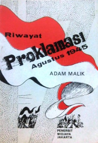 Image of RIWAYAT PROKLAMASI AGUSTUS 1945