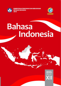 Image of BAHASA INDONESIA SMA/MA/SMK/MAK KELAS XII