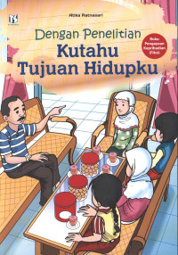 Image of DENGAN PENELITIAN KUTAHU TUJUAN HIDUPKU