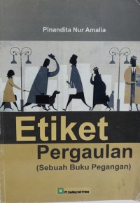 Image of ETIKET PERGAULAN (SEBUAH BUKU PEGANGAN)
