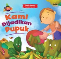Image of KAMI DI JADIKAN PUPUK