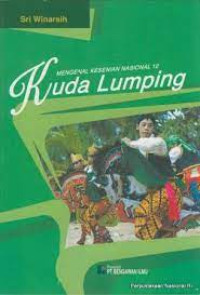 Image of MENGENAL KESENIAN NASIONAL 12 KUDA LUMPING