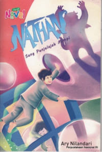 Image of NATHAN SANG PENJELAJAH MIMPI (MEMBENTUK KARAKTER PEDULI SOSIAL)