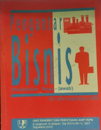 Image of PENGANTAR BISNIS ( PENDEKATAN TANYA JAWAB )