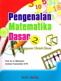 Image of PENGENALAN MATEMATIKA DASAR 2 (BUKU PENGAYAAN UNTUK SISWA)