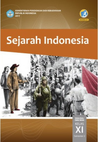 Image of SEJARAH INDONESIA SMA/MA/SMK/MAK KELAS XI SEMESTER 2