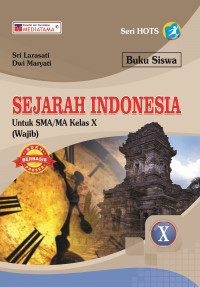 Image of SERI HOTS SEJARAH INDONESIA UNTUK SMA/MA/SMK KELAS X (WAJIB)