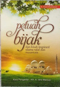 Image of PETUAH BIJAK DAN KISAH INSPIRATIF ULAMA SALAF DAN NUSANTARA
